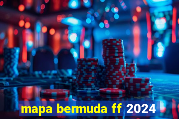 mapa bermuda ff 2024